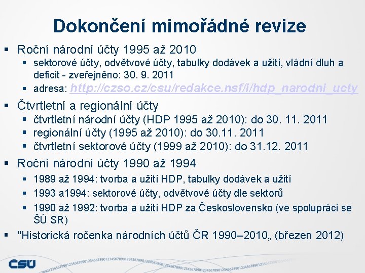 Dokončení mimořádné revize § Roční národní účty 1995 až 2010 § sektorové účty, odvětvové