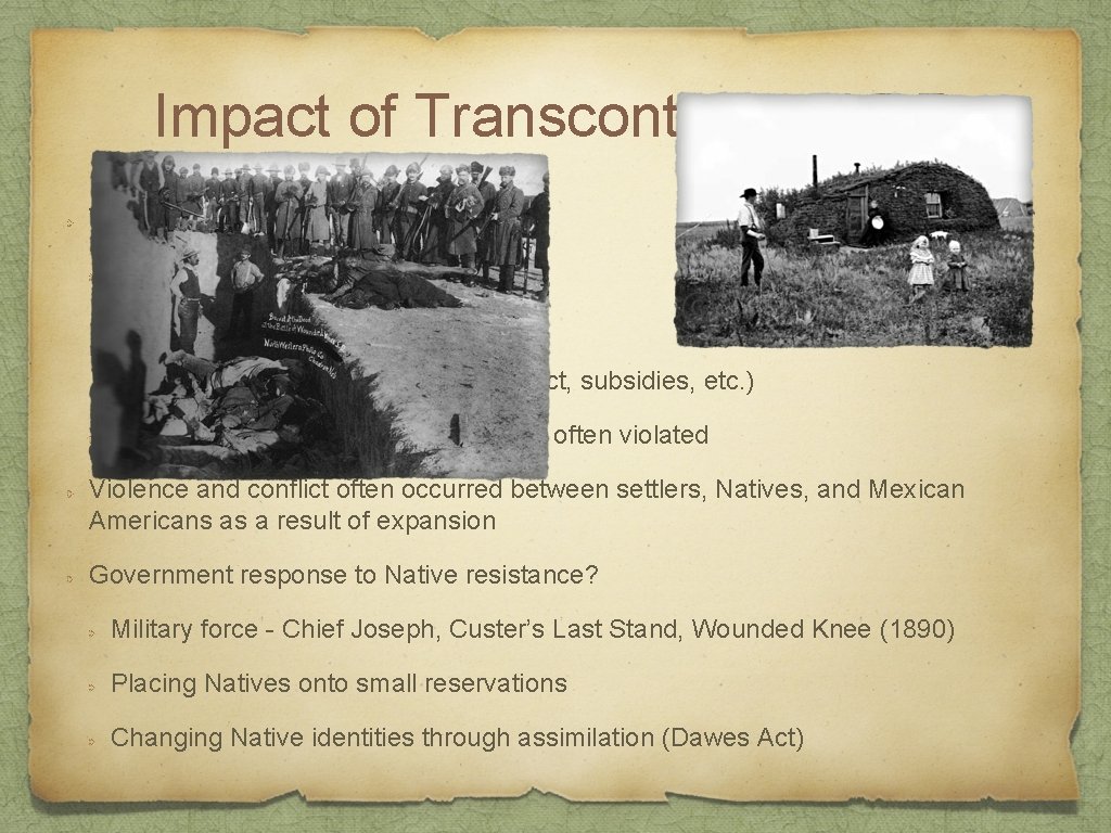Impact of Transcontinental RR Westward settlement post-Civil War: Many migrated due to: Economic opportunities Impact of Transcontinental RR Westward settlement post-Civil War: Many migrated due to: Economic opportunities