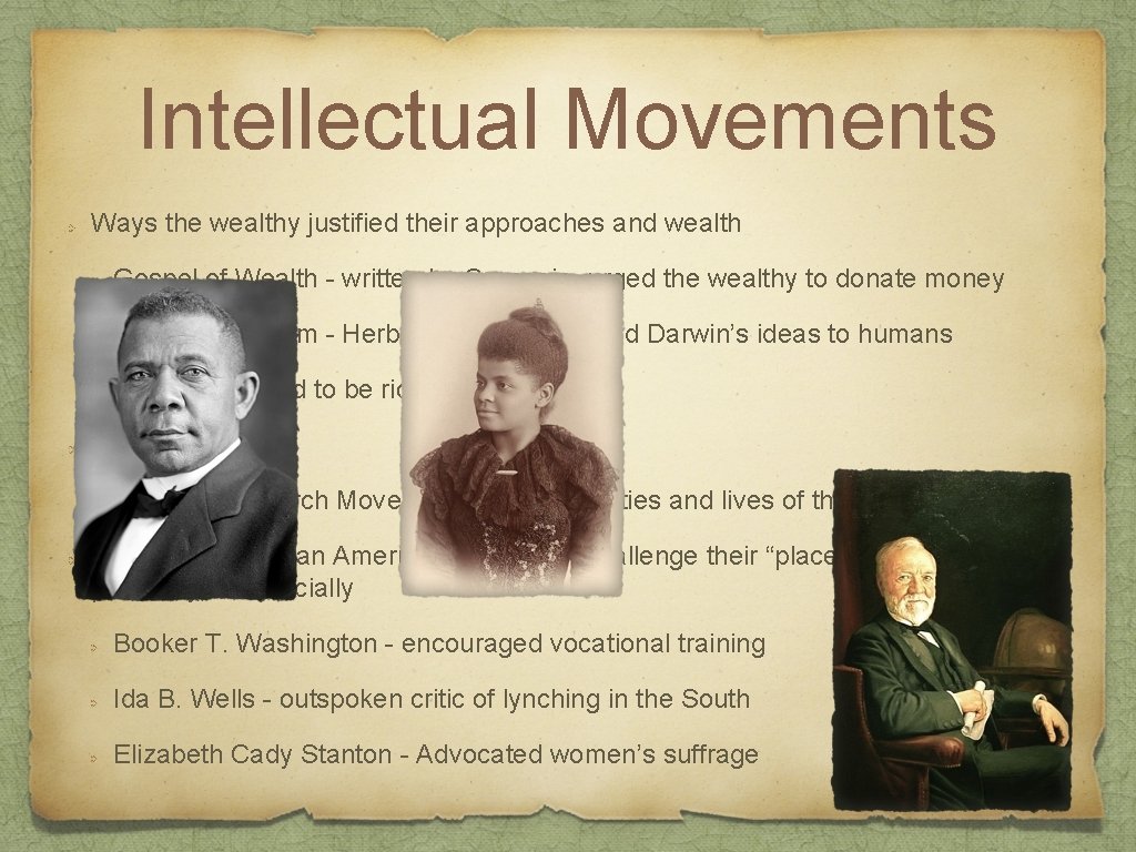 Intellectual Movements Ways the wealthy justified their approaches and wealth Gospel of Wealth - Intellectual Movements Ways the wealthy justified their approaches and wealth Gospel of Wealth -