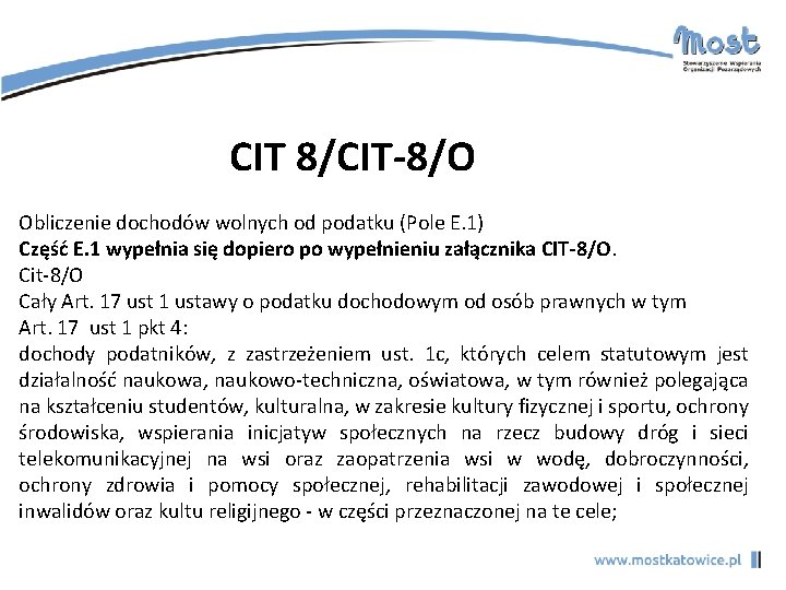 CIT 8/CIT-8/O Obliczenie dochodów wolnych od podatku (Pole E. 1) Część E. 1 wypełnia