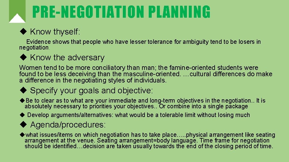 PRE-NEGOTIATION PLANNING u Know thyself: Evidence shows that people who have lesser tolerance for