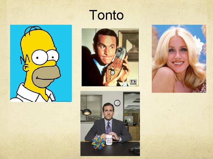 Tonto 