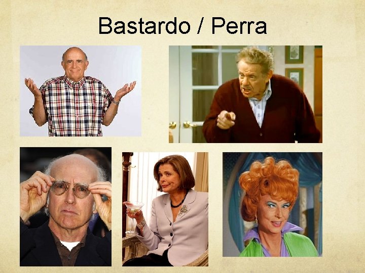 Bastardo / Perra 