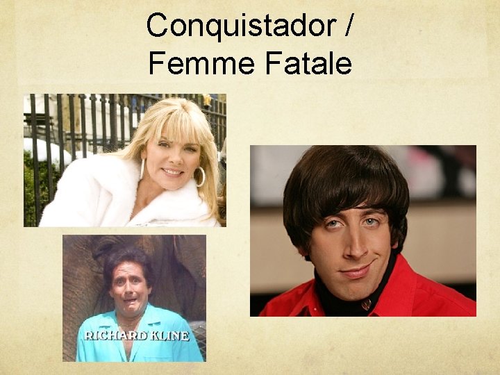 Conquistador / Femme Fatale 