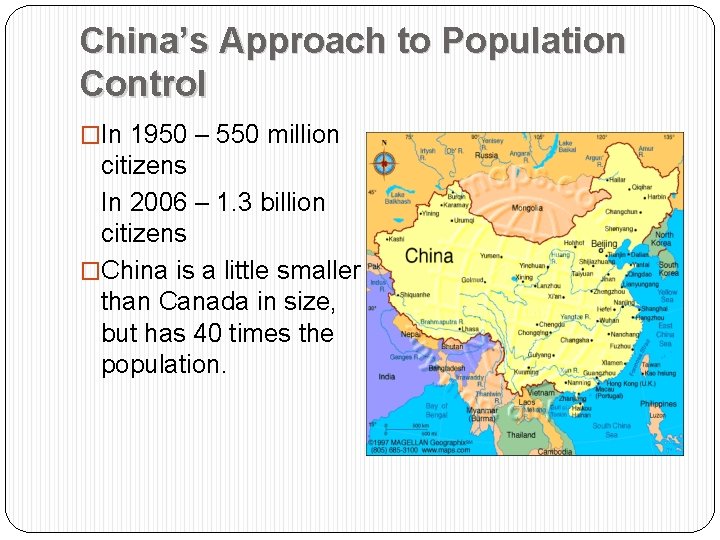 China’s Approach to Population Control �In 1950 – 550 million citizens In 2006 –
