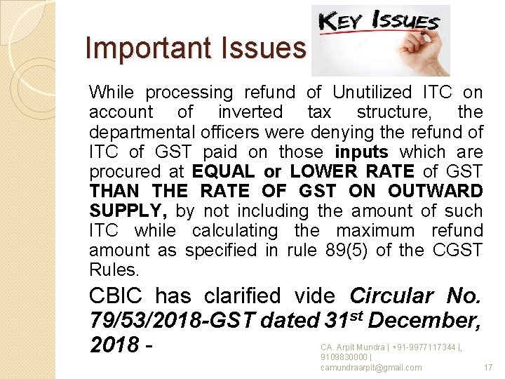 Important Issues While processing refund of Unutilized ITC on account of inverted tax structure,