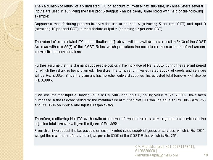 The calculation of refund of accumulated ITC on account of inverted tax structure, in