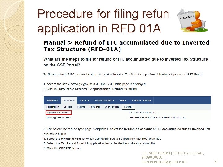 Procedure for filing refund application in RFD 01 A CA. Arpit Mundra | +91