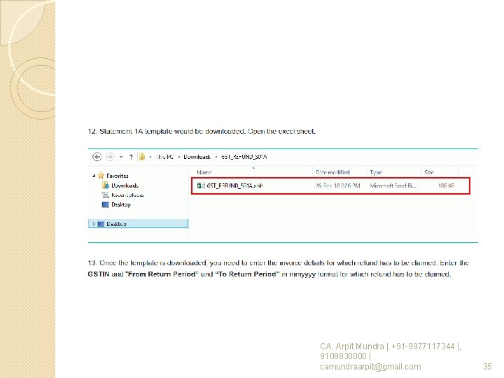 CA. Arpit Mundra | +91 -9977117344 |, 9109830000 | camundraarpit@gmail. com 35 