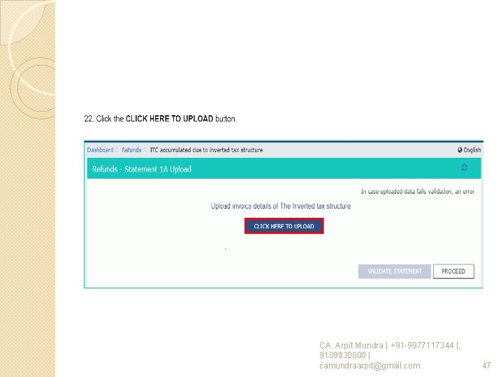 CA. Arpit Mundra | +91 -9977117344 |, 9109830000 | camundraarpit@gmail. com 47 CA. Arpit Mundra | +91 -9977117344 |, 9109830000 | camundraarpit@gmail. com 47