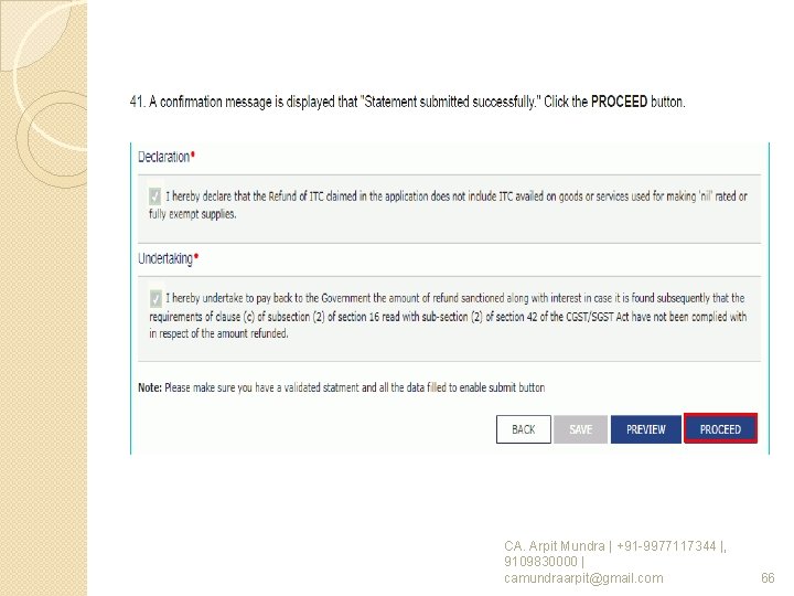 CA. Arpit Mundra | +91 -9977117344 |, 9109830000 | camundraarpit@gmail. com 66 CA. Arpit Mundra | +91 -9977117344 |, 9109830000 | camundraarpit@gmail. com 66