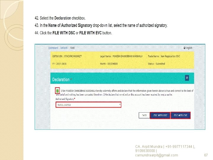 CA. Arpit Mundra | +91 -9977117344 |, 9109830000 | camundraarpit@gmail. com 67 CA. Arpit Mundra | +91 -9977117344 |, 9109830000 | camundraarpit@gmail. com 67