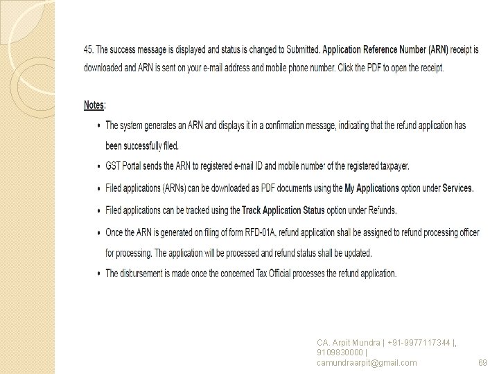CA. Arpit Mundra | +91 -9977117344 |, 9109830000 | camundraarpit@gmail. com 69 CA. Arpit Mundra | +91 -9977117344 |, 9109830000 | camundraarpit@gmail. com 69