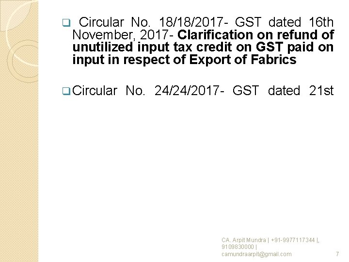 q Circular No. 18/18/2017 - GST dated 16 th November, 2017 - Clarification on