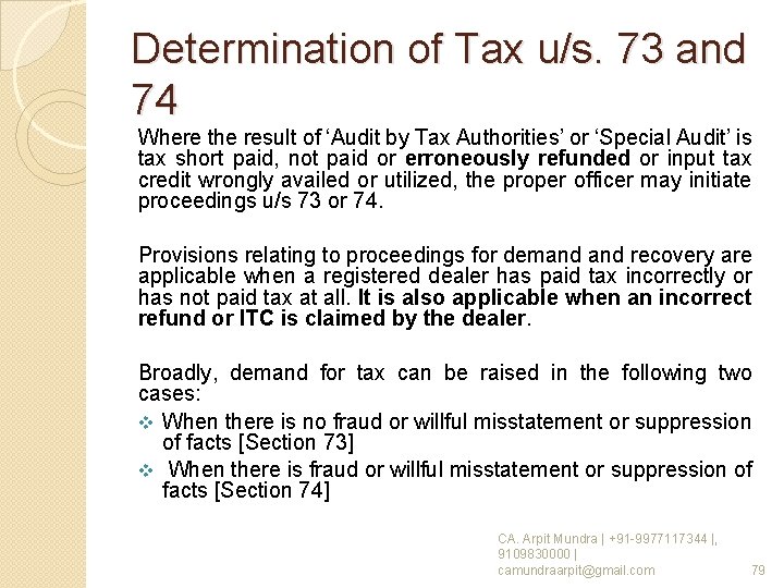 Determination of Tax u/s. 73 and 74 Where the result of ‘Audit by Tax