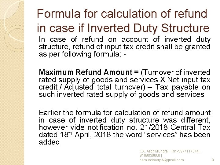 Formula for calculation of refund in case if Inverted Duty Structure In case of