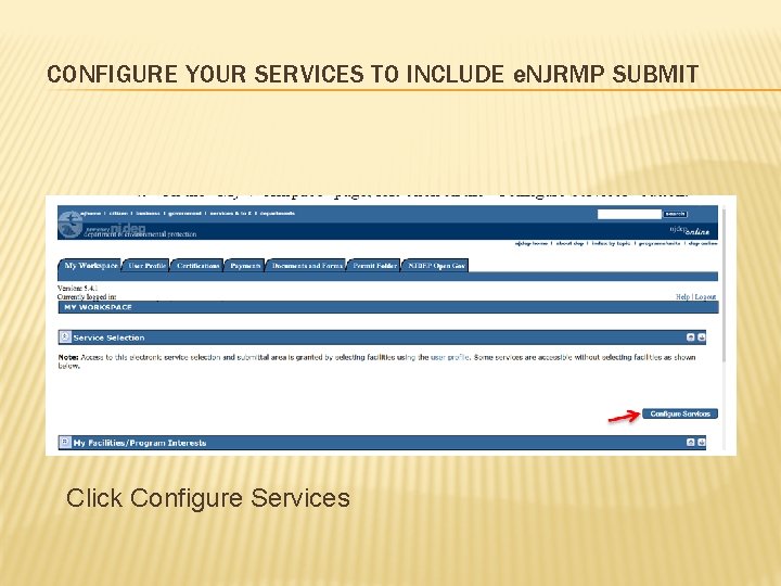 CONFIGURE YOUR SERVICES TO INCLUDE e. NJRMP SUBMIT Click Configure Services 