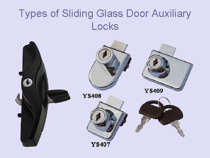 Types of Sliding Glass Door Auxiliary Locks 