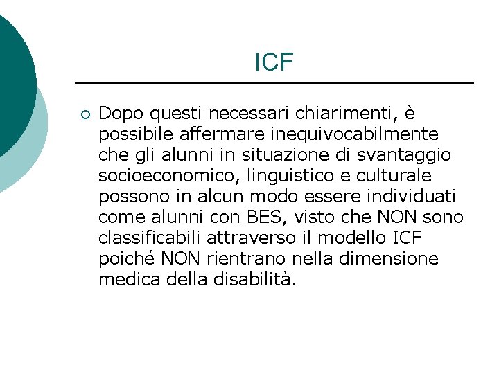 ICF ¡ Dopo questi necessari chiarimenti, è possibile affermare inequivocabilmente che gli alunni in