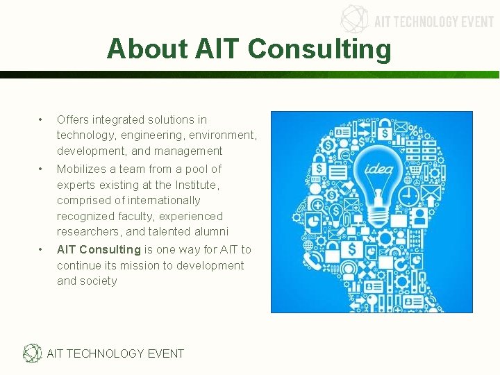 About AIT Consulting • Offers integrated solutions in technology, engineering, environment, development, and management About AIT Consulting • Offers integrated solutions in technology, engineering, environment, development, and management