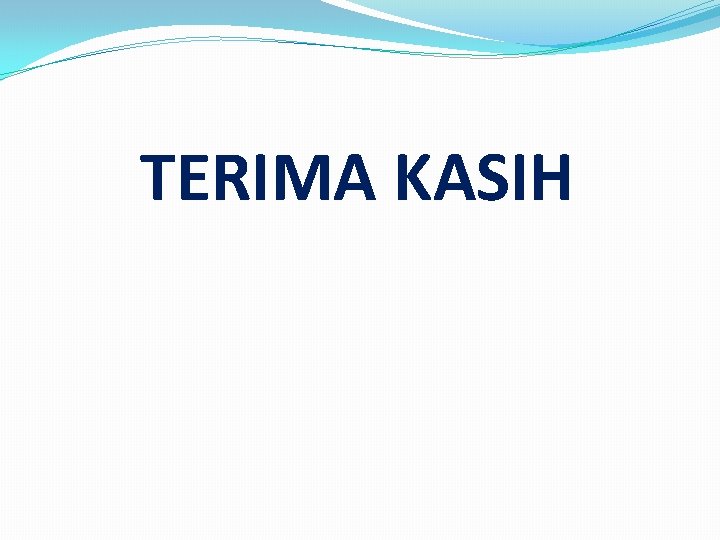 TERIMA KASIH 