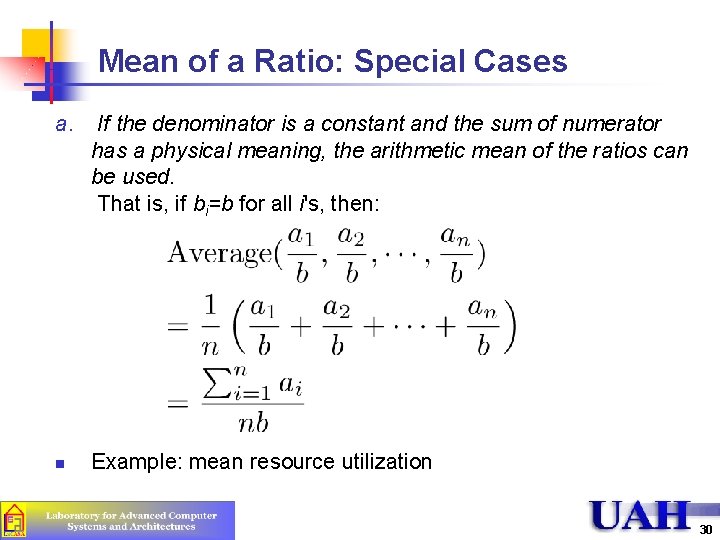 Mean of a Ratio: Special Cases a. n If the denominator is a constant