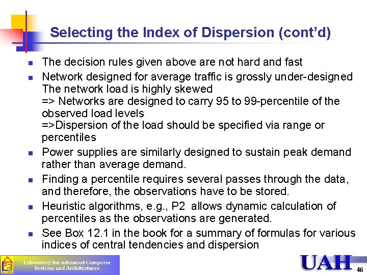 Selecting the Index of Dispersion (cont’d) n n n The decision rules given above