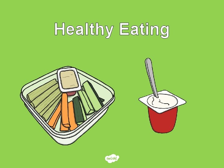Healthy Eating 