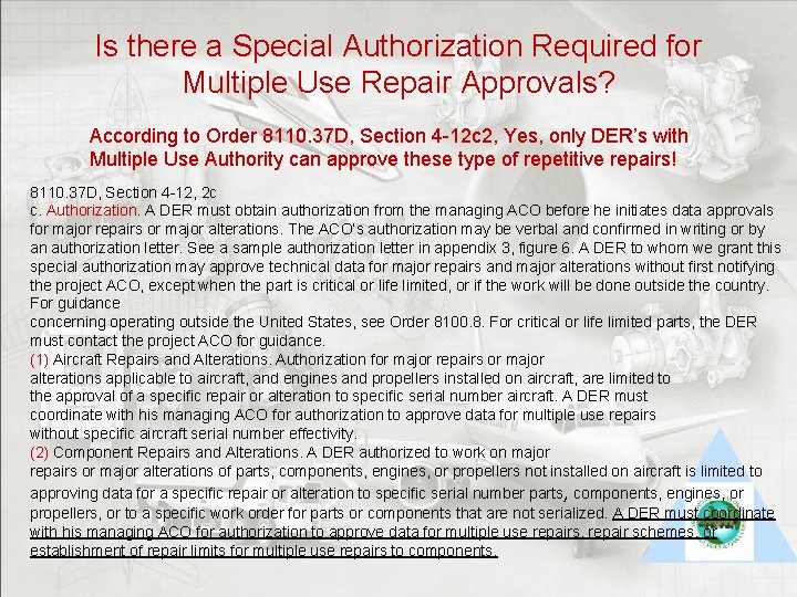 Is there a Special Authorization Required for Multiple Use Repair Approvals? According to Order