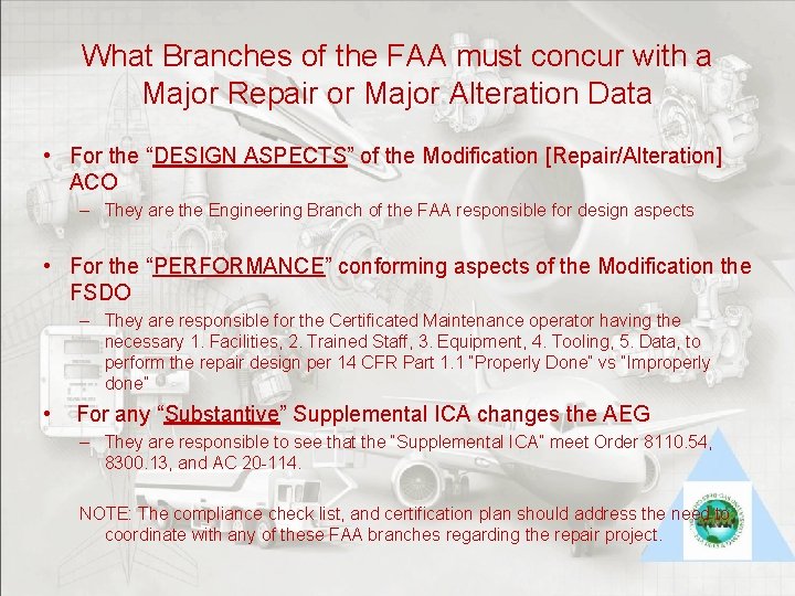 What Branches of the FAA must concur with a Major Repair or Major Alteration