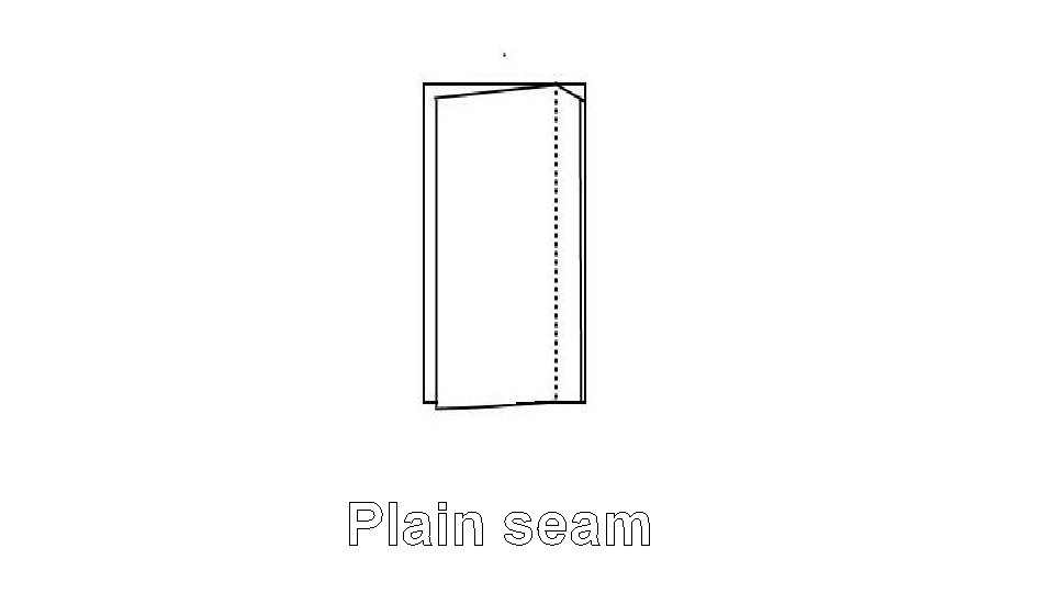 Plain seam 