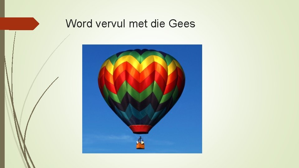 Word vervul met die Gees 