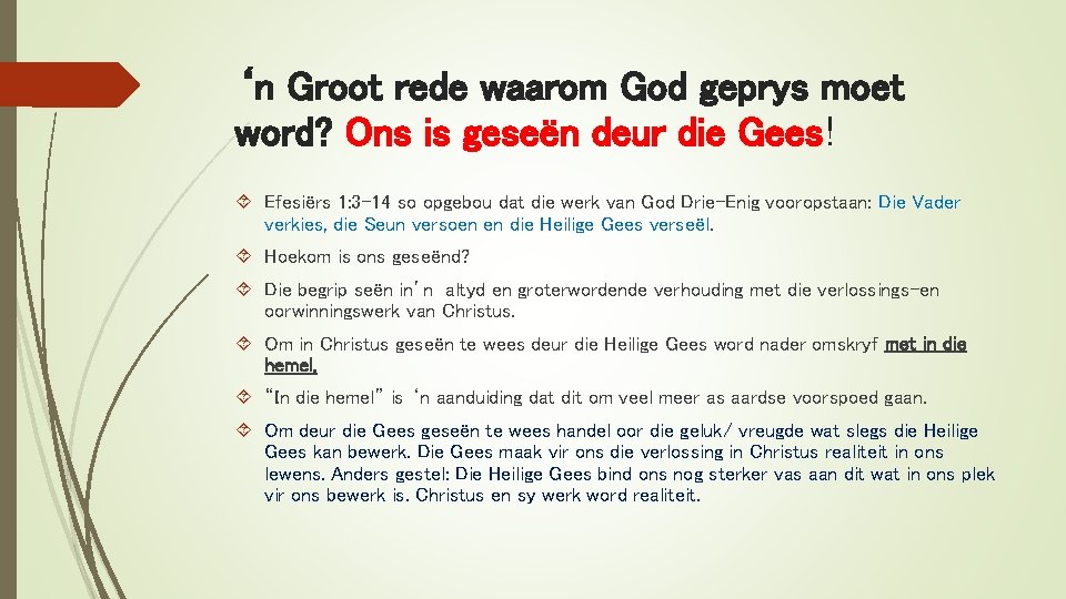 ‘n Groot rede waarom God geprys moet word? Ons is geseën deur die Gees!