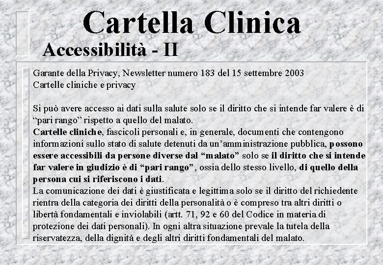 Cartella Clinica Accessibilità - II Garante della Privacy, Newsletter numero 183 del 15 settembre