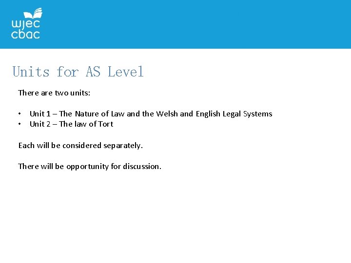 Units for AS Level There are two units: • Unit 1 – The Nature Units for AS Level There are two units: • Unit 1 – The Nature