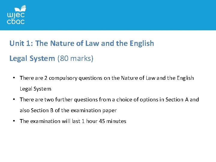 Unit 1: The Nature of Law and the English Legal System (80 marks) • Unit 1: The Nature of Law and the English Legal System (80 marks) •
