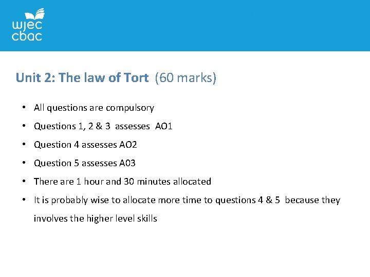 Unit 2: The law of Tort (60 marks) • All questions are compulsory • Unit 2: The law of Tort (60 marks) • All questions are compulsory •