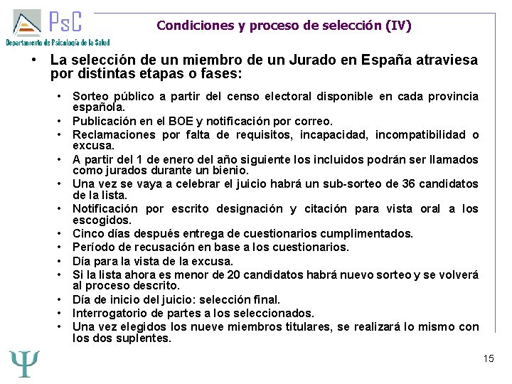 Condiciones y proceso de selección (IV) • La selección de un miembro de un Condiciones y proceso de selección (IV) • La selección de un miembro de un