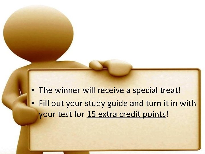  • The winner will receive a special treat! • Fill out your study