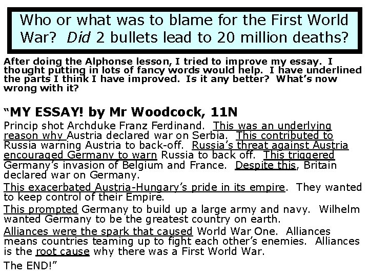 Who or what was to blame for the First World War? Did 2 bullets