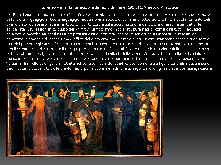 Lorenzo Viani , La benedizione dei morti del mare. 1914/16, Viareggio Pinacoteca La ‘Benedizione