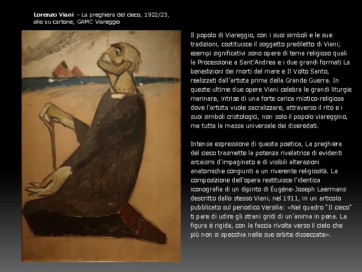 Lorenzo Viani - La preghiera del cieco, 1922/23, olio su cartone, GAMC Viareggio Il