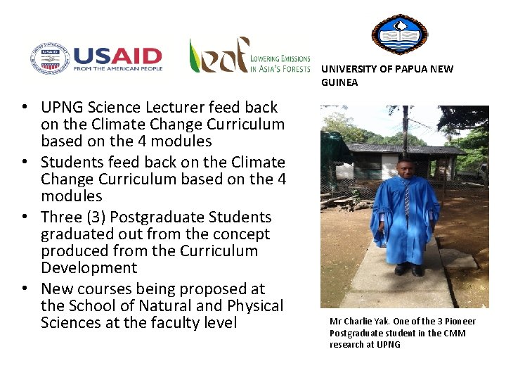 UNIVERSITY OF PAPUA NEW GUINEA • UPNG Science Lecturer feed back on the Climate