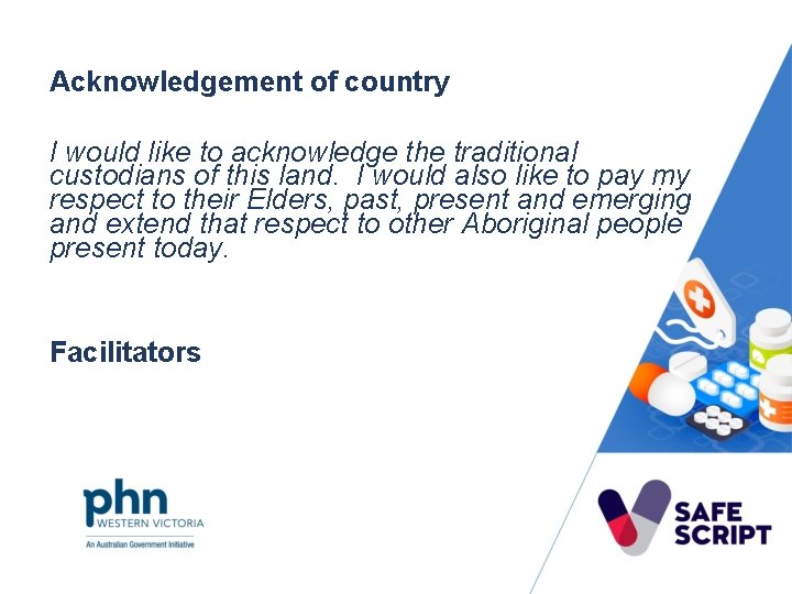  Acknowledgement of country I would like to acknowledge the traditional custodians of this