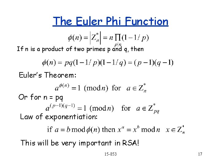 The Euler Phi Function If n is a product of two primes p and