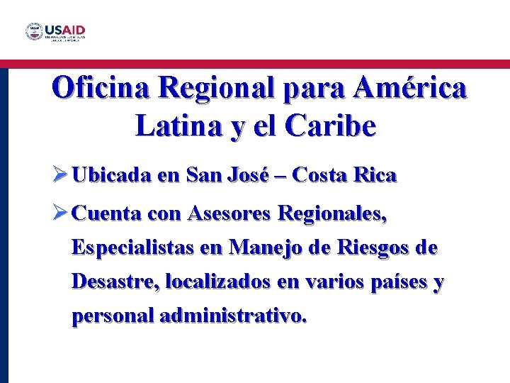 Oficina Regional para América Latina y el Caribe • Click to edit Master text