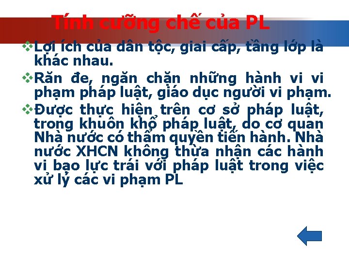 Tính cưỡng chế của PL v. Lợi ích của dân tộc, giai cấp, tầng