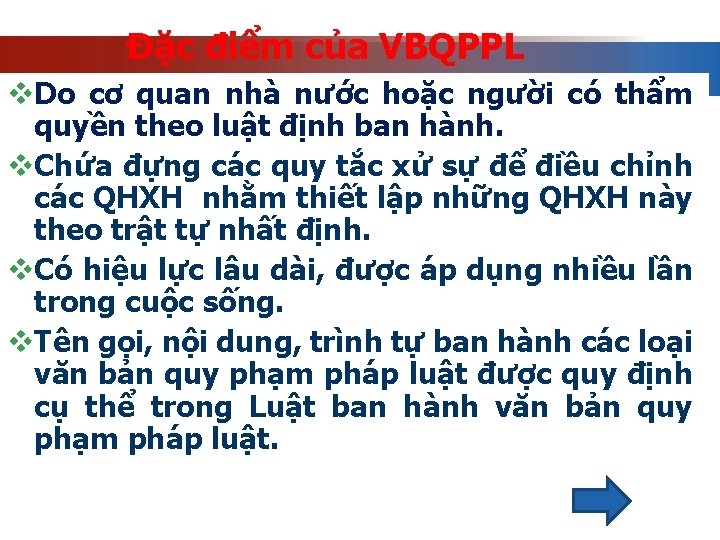 Đặc điểm của VBQPPL v. Do cơ quan nhà nước hoặc người có thẩm