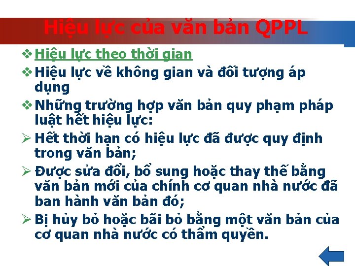 Hiệu lực của văn bản QPPL v Hiệu lực theo thời gian v Hiệu