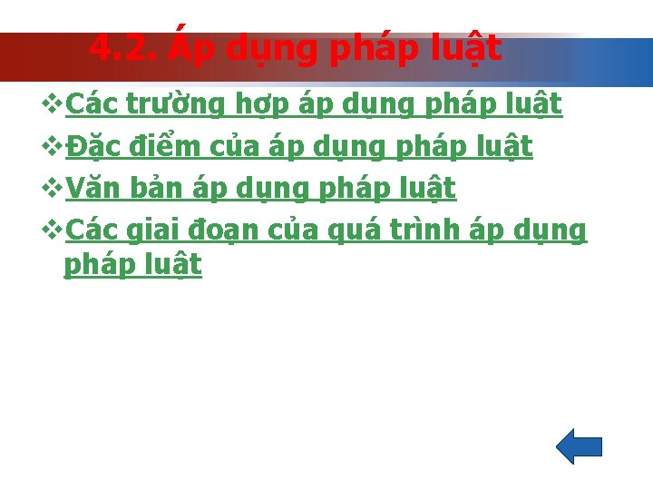 4. 2. Áp dụng pháp luật v. Các trường hợp áp dụng pháp luật